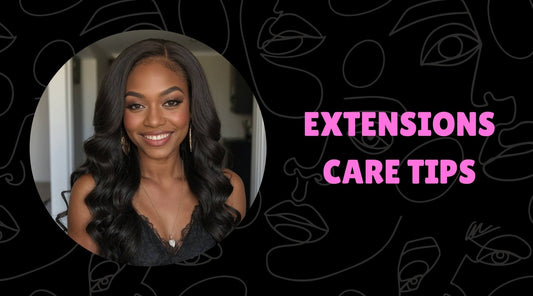 Extensions Poppin’? Keep ‘Em Fresh with These Hair Care Faves!