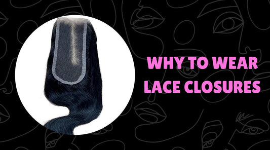 Why HD Lace Closures Are Perfect for Sassy Girls